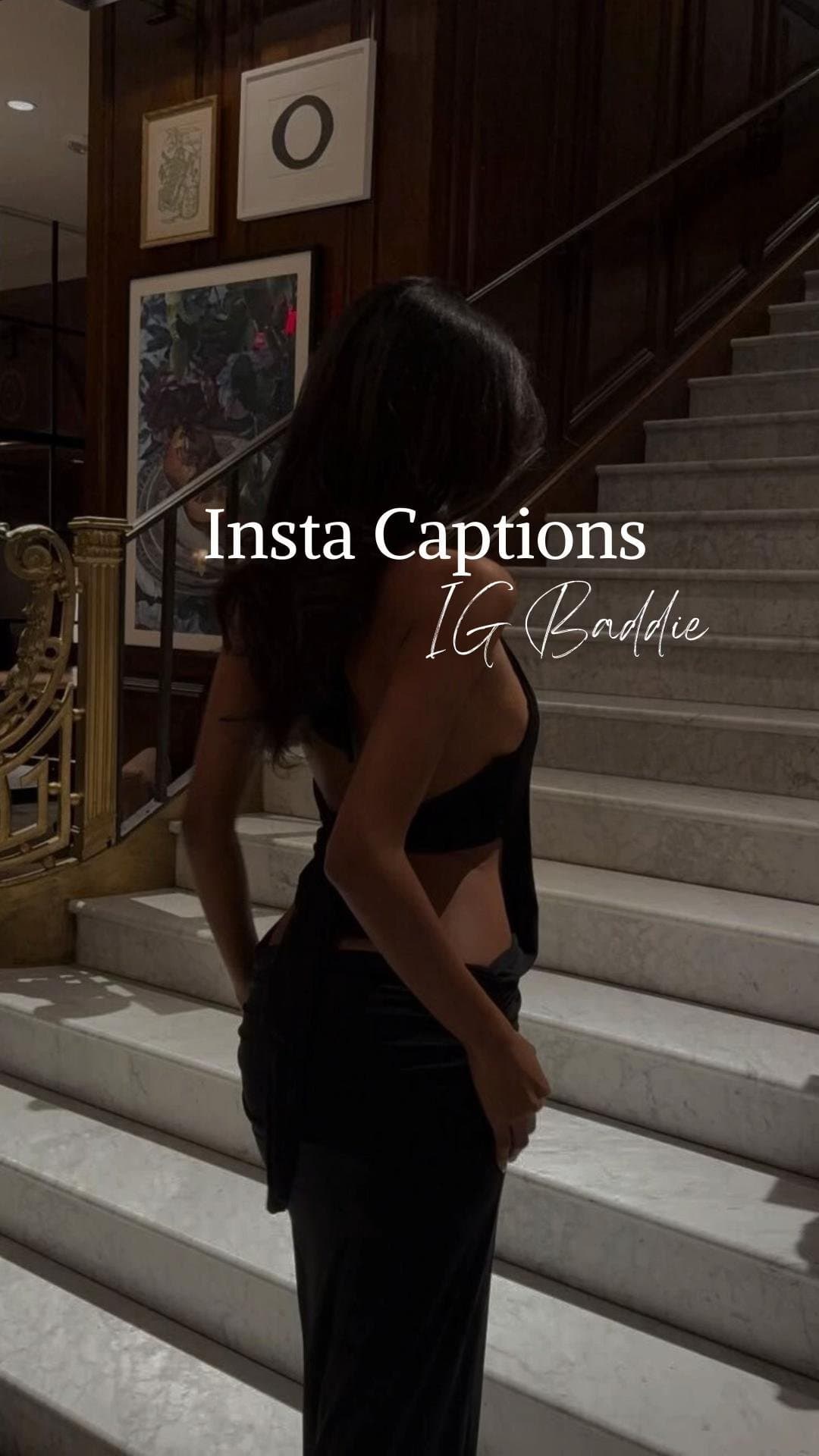 Slide 1: Insta Captions
IG Baddie
