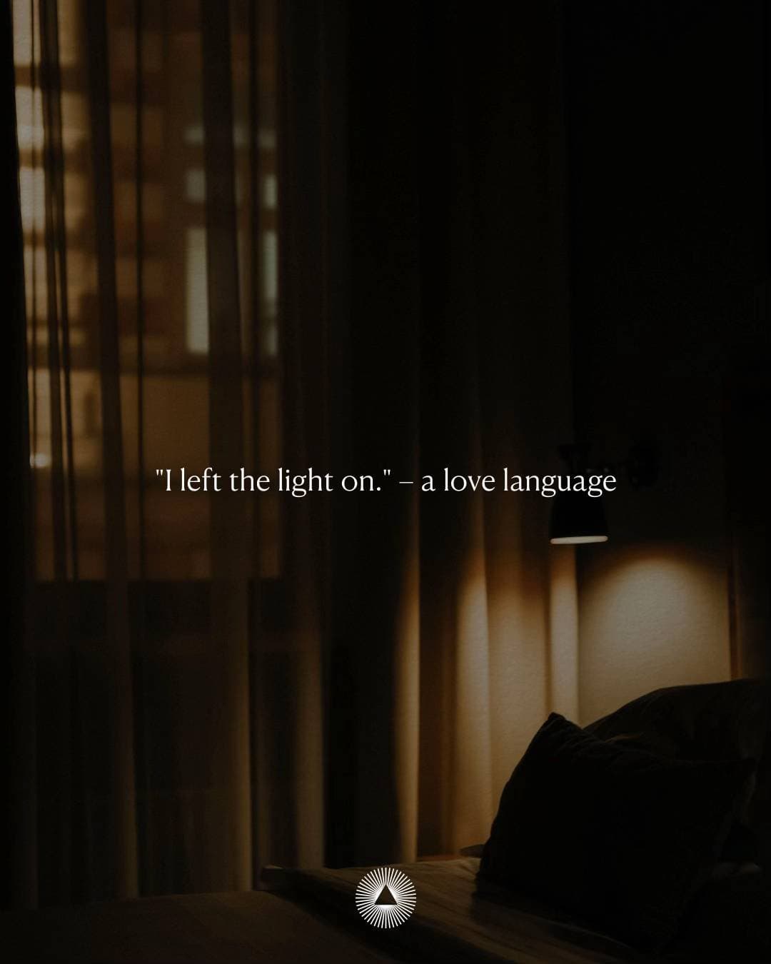 Slide 1: "I left the light on." – a love language
