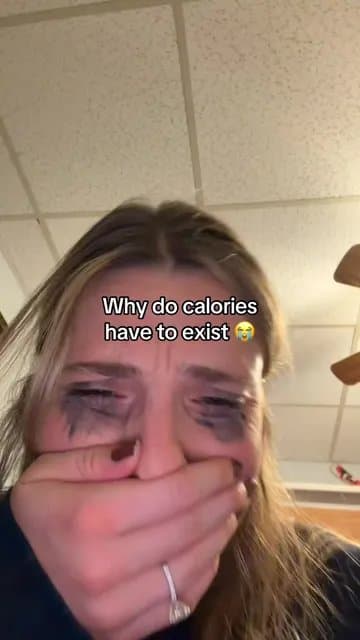 Why do calories
have to exist 😭