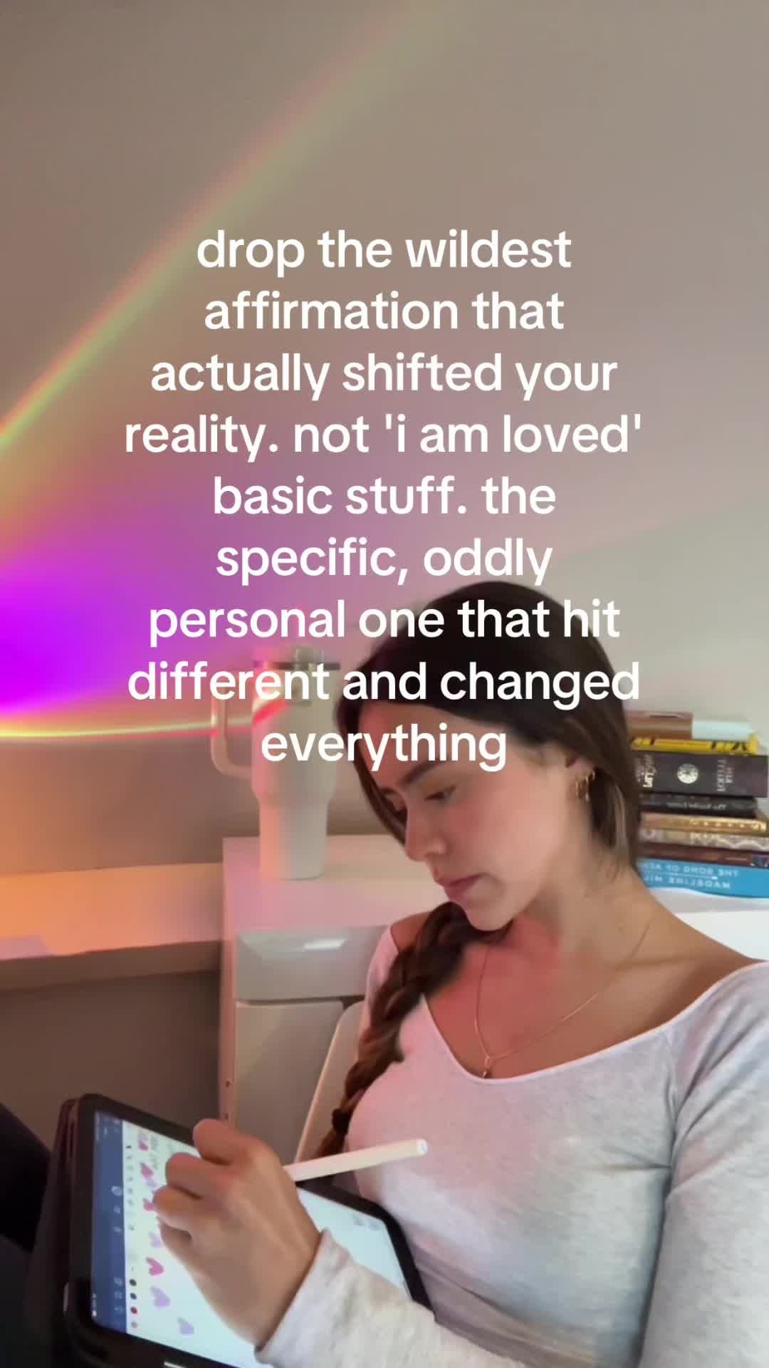 drop the wildest
affirmation that
actually shifted your
reality. not 'i am loved…