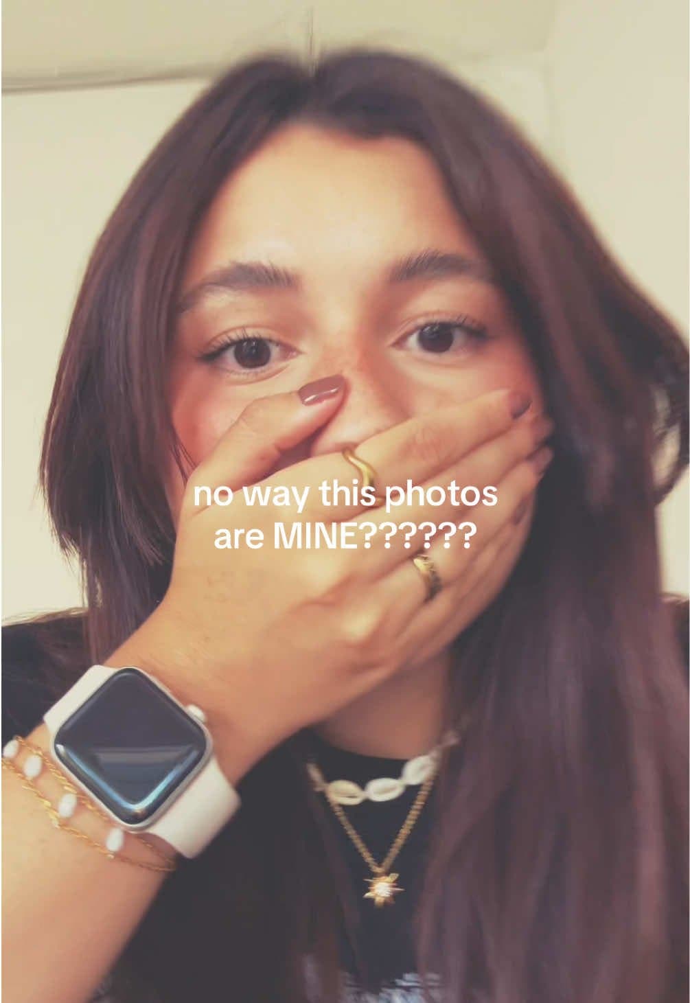 no way this photos
are MINE??????