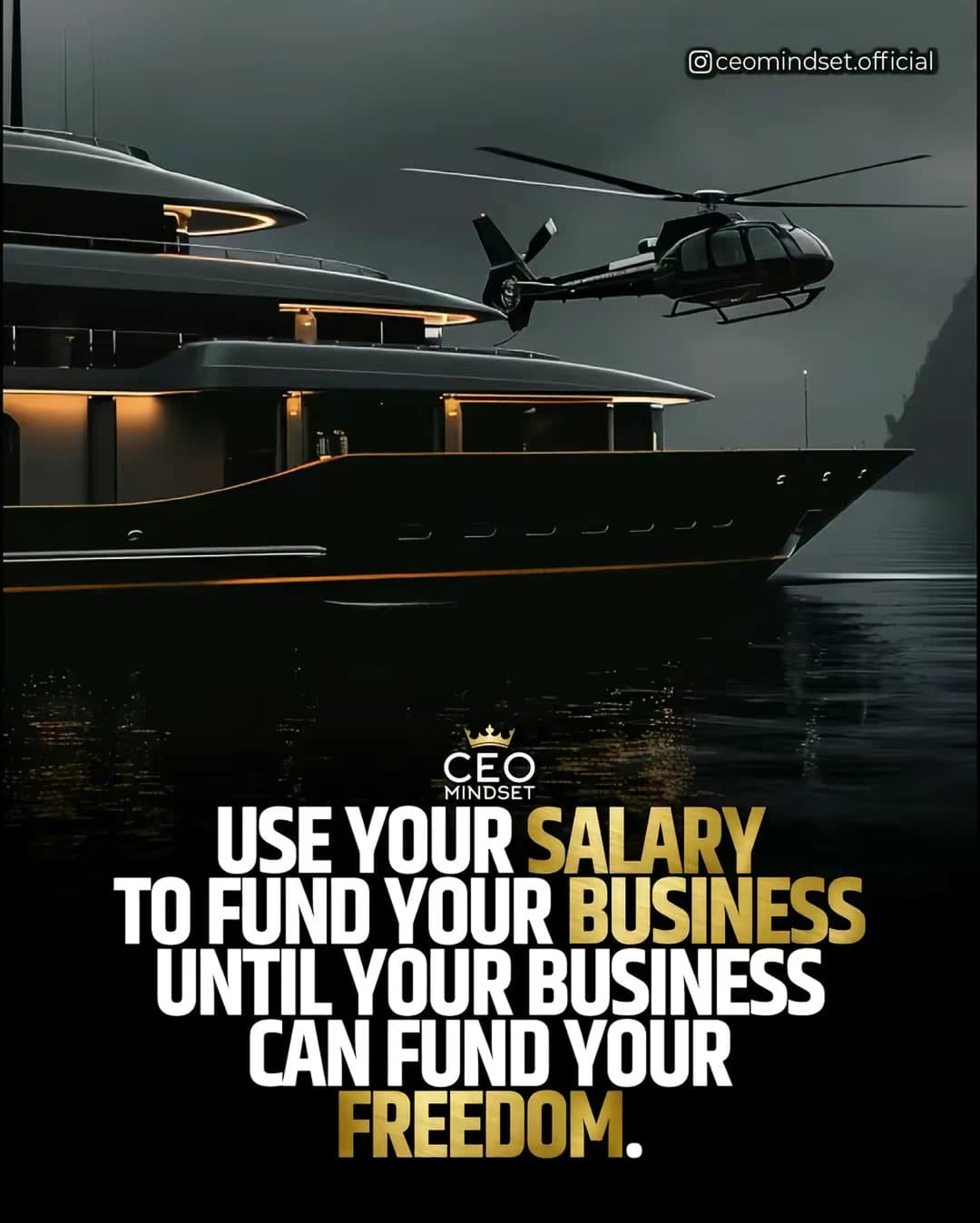 CEO MINDSET
USE YOUR SALARY
TO FUND YOUR BUSINESS
UNTIL YOUR BUSINESS
CAN FUND Y…