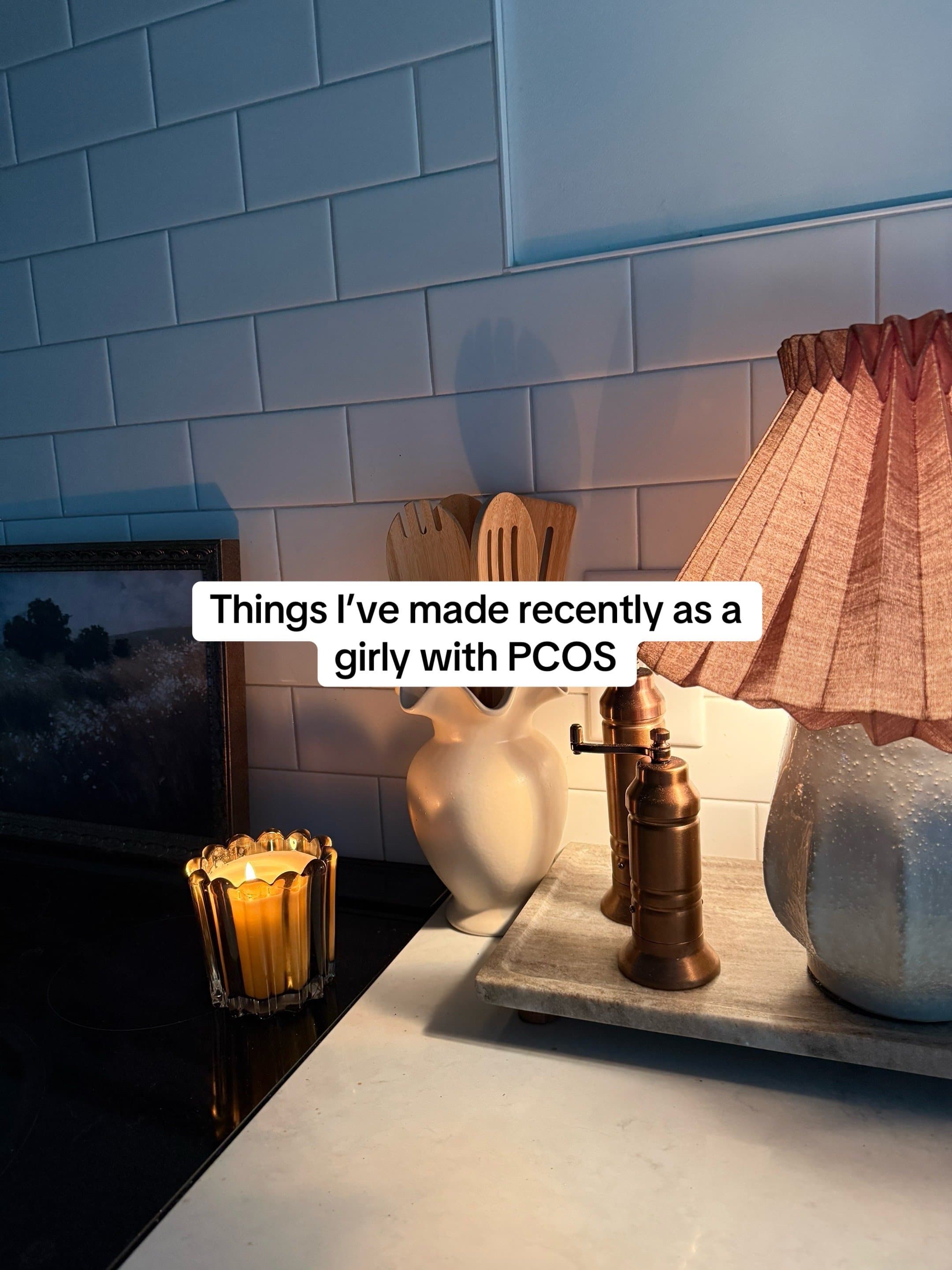 Things I've made as a
girly with PCOS