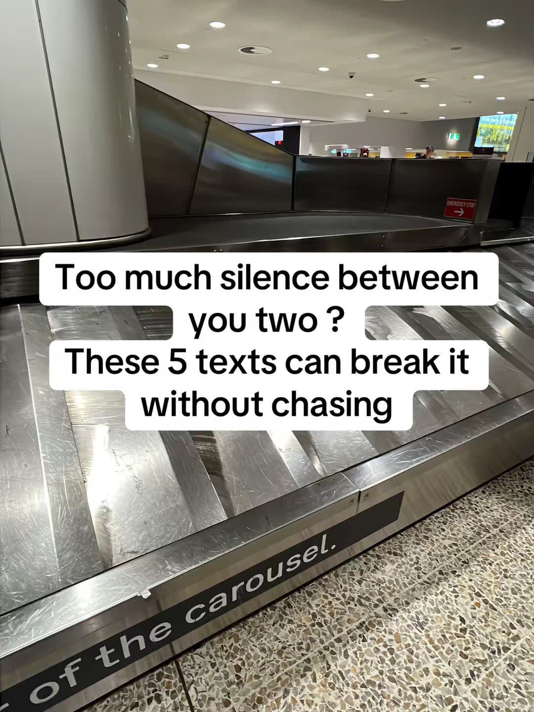 Too much silence between
you two ?
These 5 texts can break it
without chasing