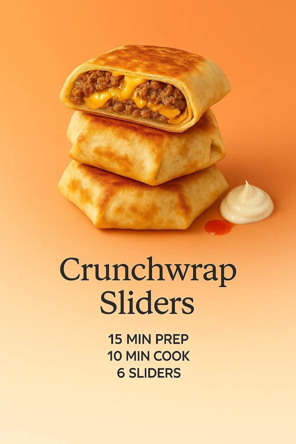 Crunchwrap
Sliders
15 MIN PREP
10 MIN COOK
6 SLIDERS