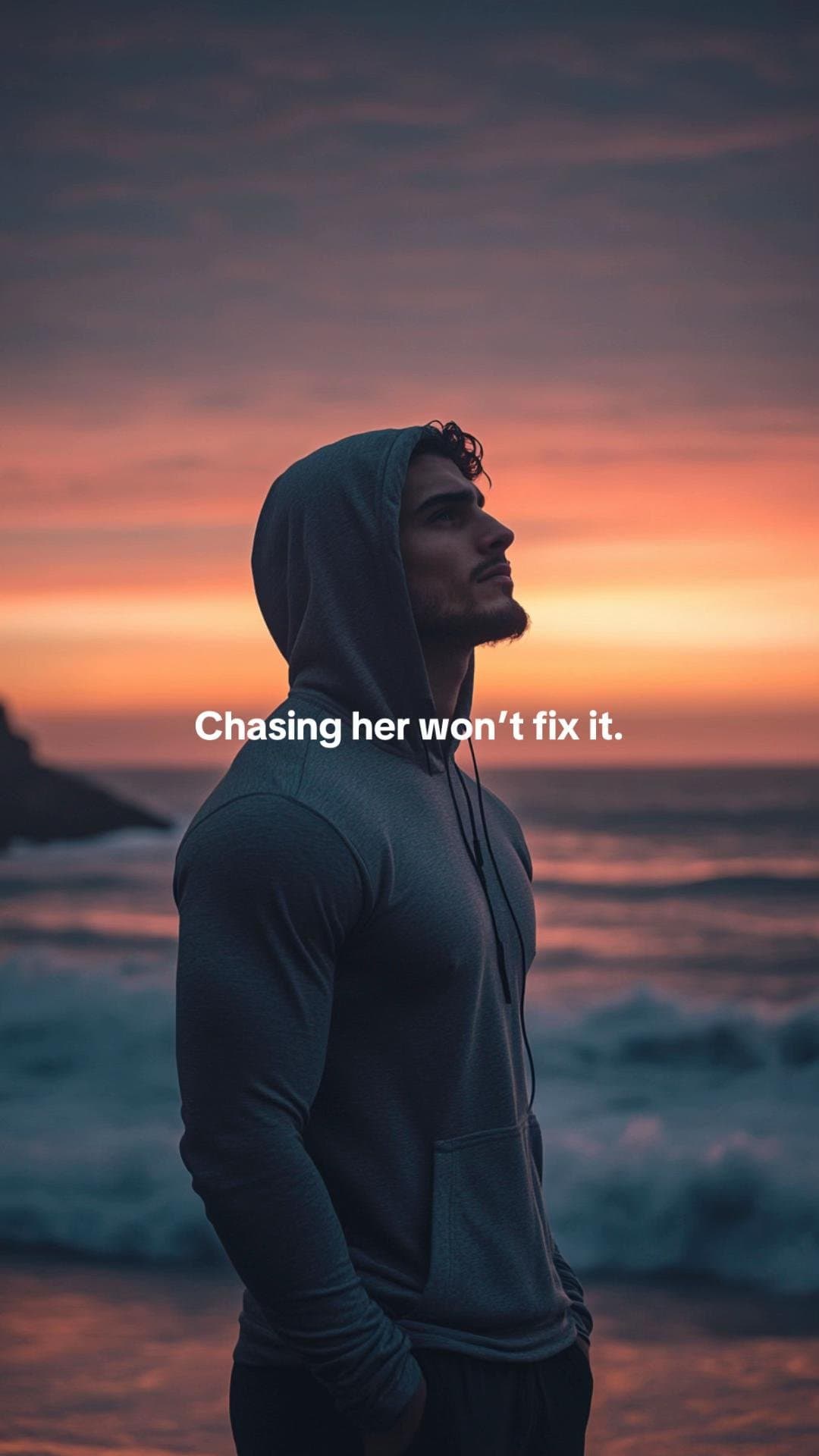 Slide 1: Chasing her won't fix it.