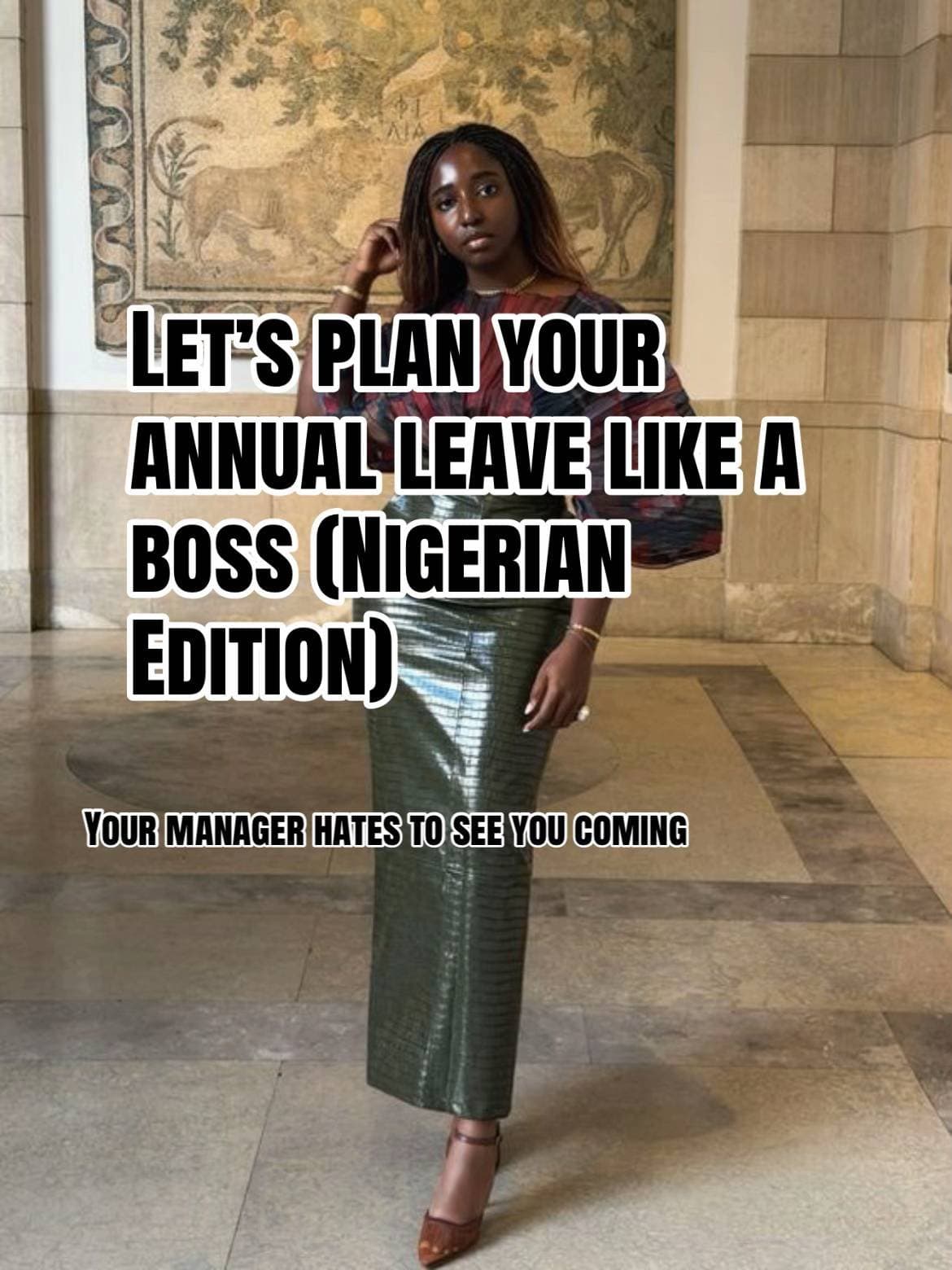 Slide 1: LET'S PLAN YOUR
ANNUAL LEAVE LIKE A
BOSS (NIGERIAN
EDITION)
YOUR MANAGER HATES TO SEE YOU COMING