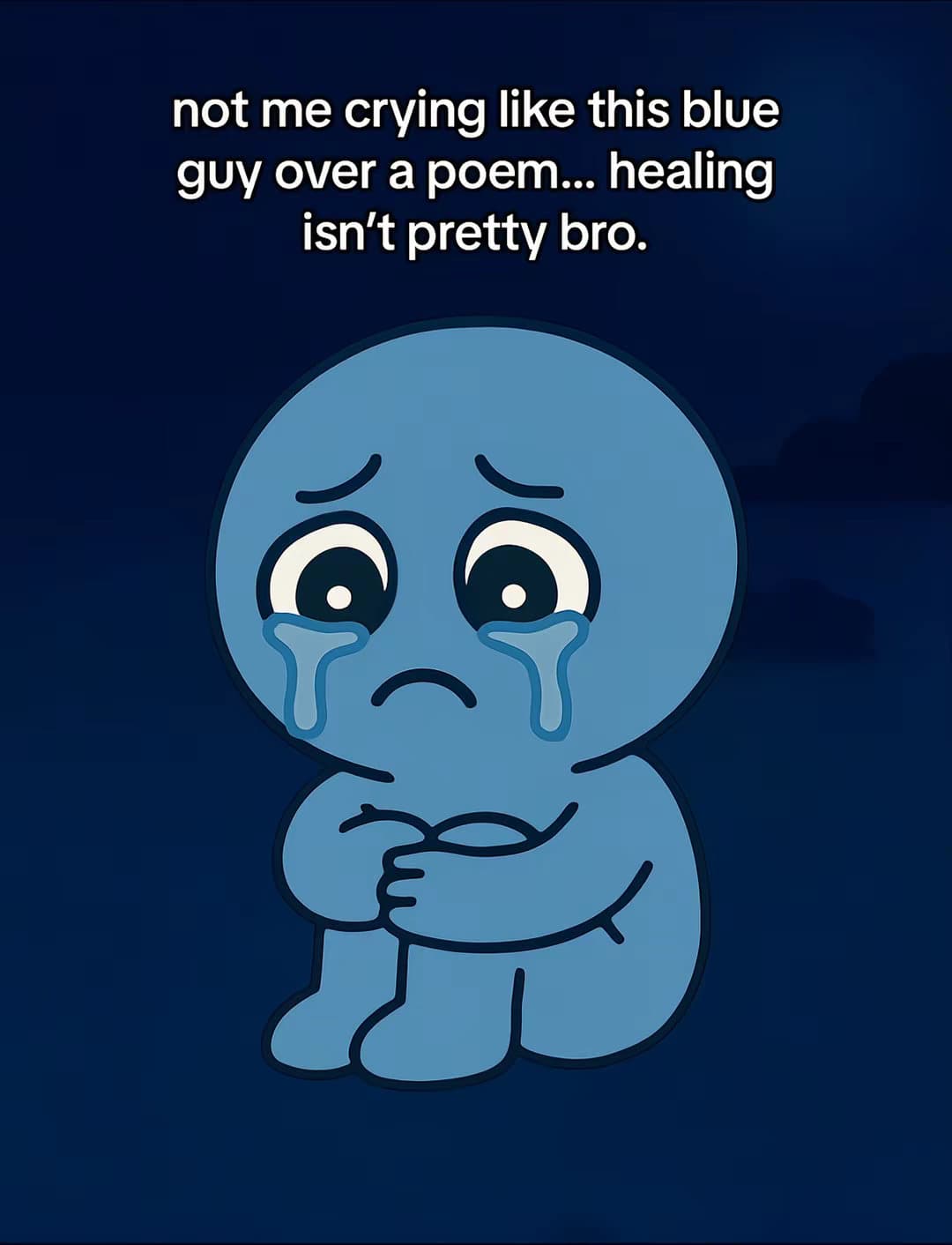 Slide 1: not me crying like this blue guy over a poem... healing isn't pretty bro.