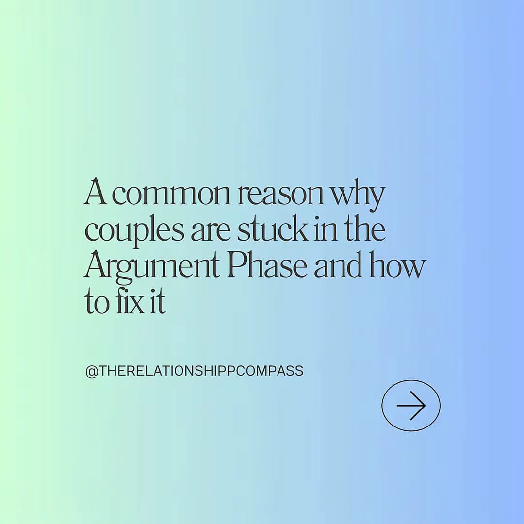 Slide 1: A common reason why couples are stuck in the Argument Phase and how to fix it
@THERELATIONSHIPPCOMPASS