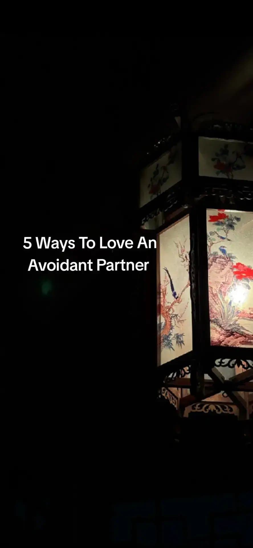 5 Ways To Love An
Avoidant Partner