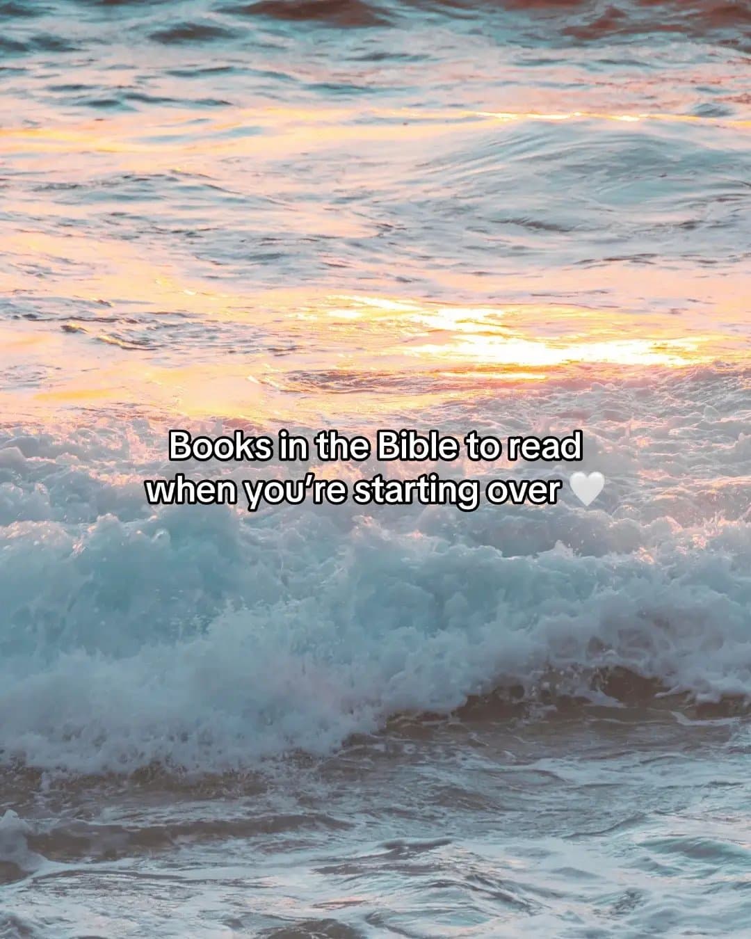 Books in the Bible to read
when you're starting over π€