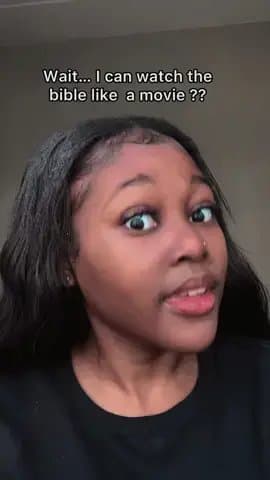 Wait... I can watch the bible like a movie ??